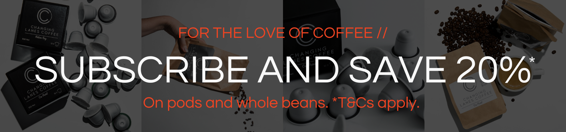 Subscribe and Save 20% when purchasing from Changing Lanes Coffee